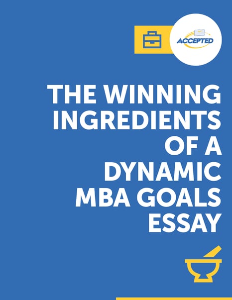 accepted-guide-mba-winning-ingredients-dynamic-goals-essay