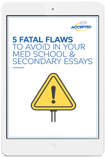 5_Fatal_Flaws_to_Avoid_in_Your_Med_School_&_Secondary_Essays-5